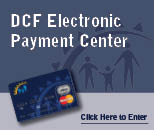 DCF Electronic Payment Center - click to enter